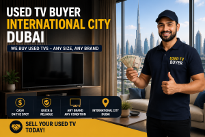 Used Tv Buyer International City Dubai